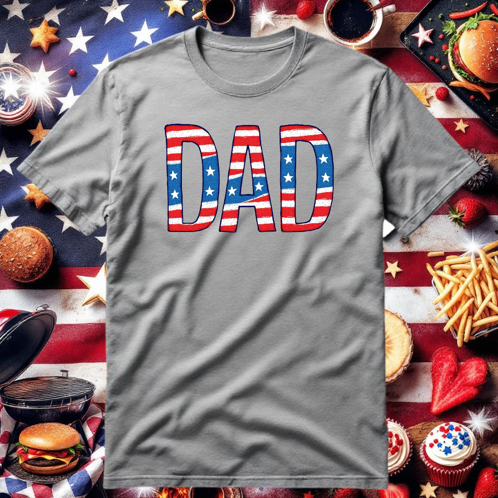 2."DAD" 4th of July T-Shirt