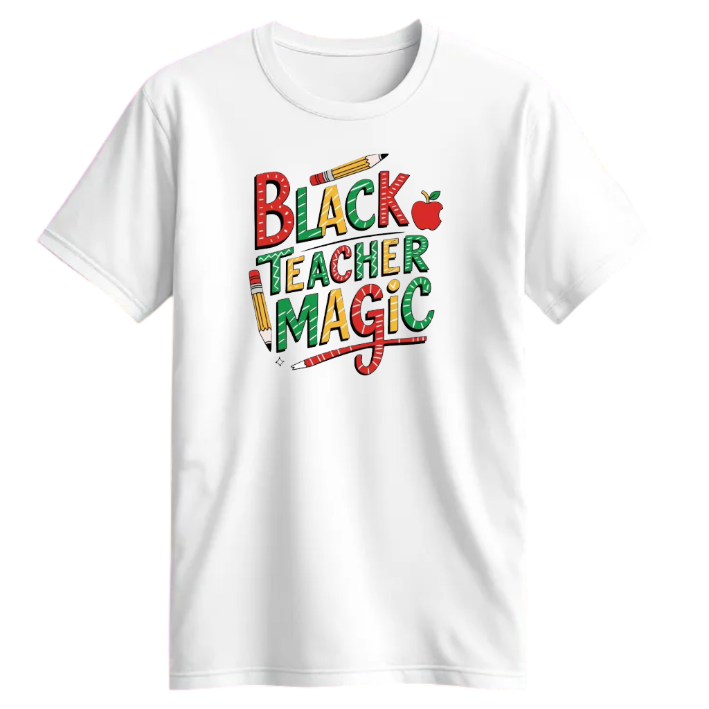 "Black History Month" Teacher Magic T-Shirt